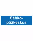 Sähköpääkeskus Kyltti 10x30cm - Opasteet ja kyltit - 201 - 1