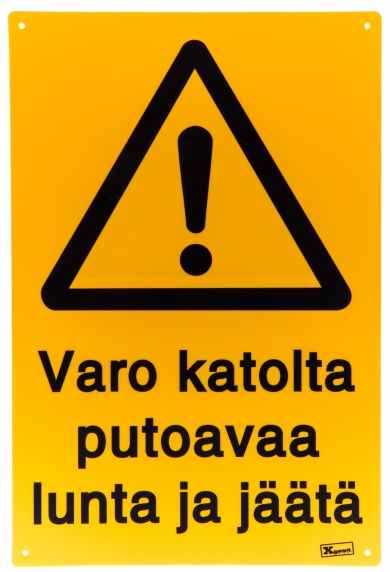 Opaste varo katolta putoavaa lunta ja jäätä 20x30cm - Opasteet ja kyltit - 247381 - 1